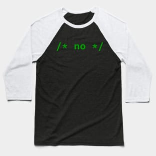 /* no */ comment (Inline) Baseball T-Shirt